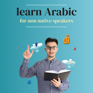 The Arabic Language for Non-Natives